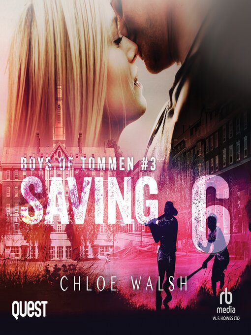 Title details for Saving 6 by Chloe Walsh - Wait list